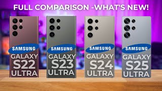 Samsung Galaxy S25 Ultra Vs S24 Ultra Vs S23 Ultra Vs S22 Ultra - What's New!