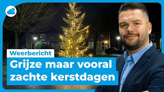 Grijze en zachte kerstdagen | Weerbericht