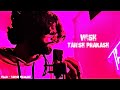 Wish - Lyrical Video | Tarish Prakash |