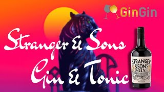 GinGin - Stranger & Sons Gin & Tonic