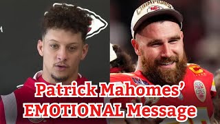 Patrick Mahomes’ EMOTIONAL Message for Travis Kelce Amid NFL Retirement Rumors 🏈💔