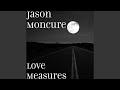 Love Measures