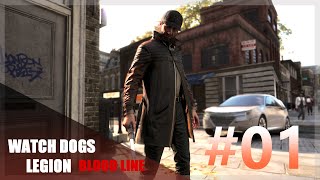 【ウォッチドッグスレギオンブラッドライン】実況なし プレイ動画 #01 WATCH DOGS LEGION BLOOD LINE