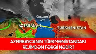 Azərbaycanın Türkmənistandakı rejimdən fərqi nədir?