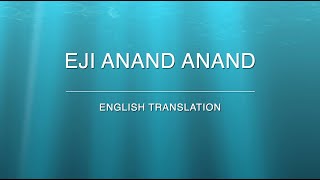 Eji Anand Anand | Ginan | English Translation