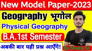 🔴Live आज रात 9 बजे | Geography Solved Model Paper-2023 for B.A.1st Semester | M.imp Question-Answers