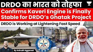 DRDO Confirms Kaveri Engine is Finally Stable for Ghatak Project. India won’t need Western Engines