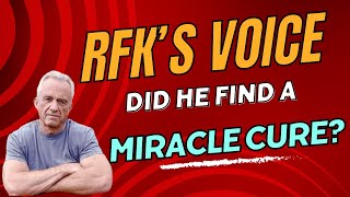 RFK Talks About Miracle Treatment For Voice Disorder (No Speech Therapy?)