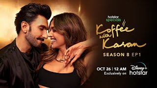 Hotstar Specials: Koffee With Karan | Season 8 | Episode 1 | 12:00 AM Oct 26th | DisneyPlus Hotstar