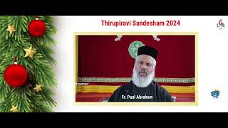 Thirupiravi Sandesham 2024 | Fr. Paul Abraham