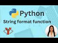 string formatting: learn basics of the python format function with variables, lists and dictionaries