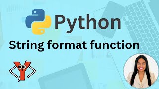 string formatting: learn basics of the python format function with variables, lists and dictionaries