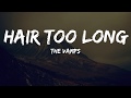 The Vamps - Hair Too Long(Lyrics)