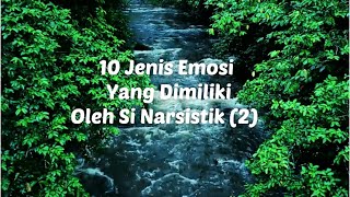 10 JENIS EMOSI YANG DIMILIKI OLEH SI NARSISTIK #fyp #npd #foryou #tiktok #foryoupage #video #foryou