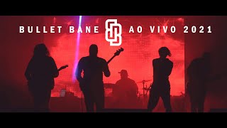 Bullet Bane Live Stream - Julho/2021