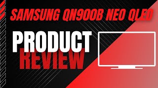 Samsung QN900B NEO QLED TV REVIEW - Best TV for You?