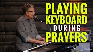 Playing Keyboard During Prayers | Worship Keyboard Workshop