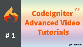 #1 CodeIgniter 3.x Advanced Tutorial - Setup (Installing Codeigniter)
