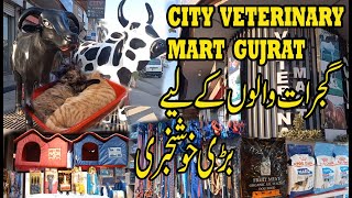 City Veterinary Pet Mart Gujrat||Veterinary Medical Store