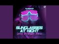 Sunglasses at Night (Lenny Mcdustin Extended Remix)