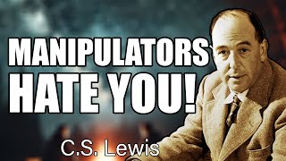 Stop Ignoring This: Why Master Manipulators Despise and Fear the Chosen Ones | C.S. Lewis