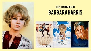 Barbara Harris Top 10 Movies of Barbara Harris| Best 10 Movies of Barbara Harris