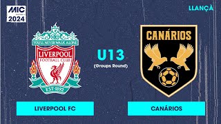 MICFootball'24 | Fase de grupos - Liverpool FC vs Canarios (U13)