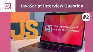 How to Implement own Map and Filter in JavaScript | JavaScript hard interview question | #2