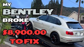 My Bentley Bentayga Broke Down - $8,900 Repair Nightmare 😱 | EsquireLife