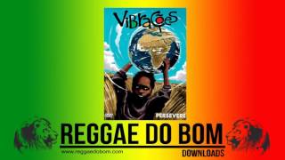 VIBRAÇÕES DVD PERSEVERE [CD COMPLETO] #REGGAE