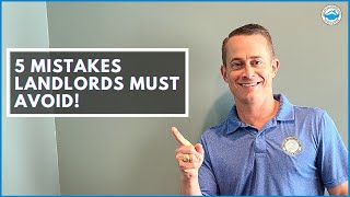 5 Mistakes Landlords Must Avoid!