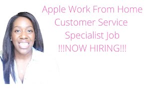 Apple Work From Home Customer Service Specialist Job NOW HIRING!!!