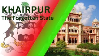 The Khairpur State ; A myriad of Pakistan's history