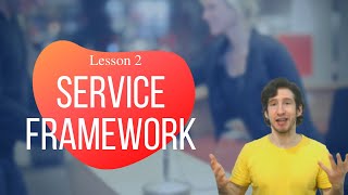 SERVICE framework - Real Customer Service course #2