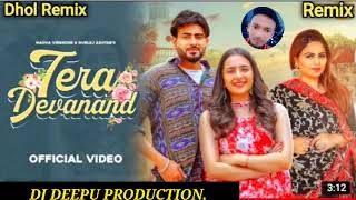 Tera Devanand Dhol Remix Nadha Virender Ft. Gurlez Akhtar's Dj Deepu Production New song 2022