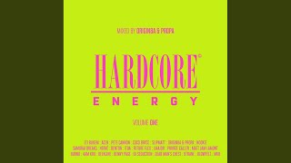 Hardcore Energy - Volume One (Continuous DJ Mix)