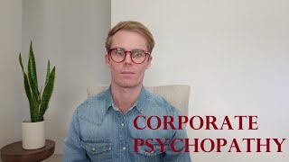 Corporate Psychopathy