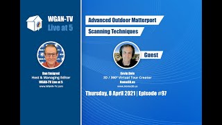 97-WGAN-TV - Advanced Outdoor Matterport Scanning Techniques and 9 Bonus Matterport Tips and Tricks