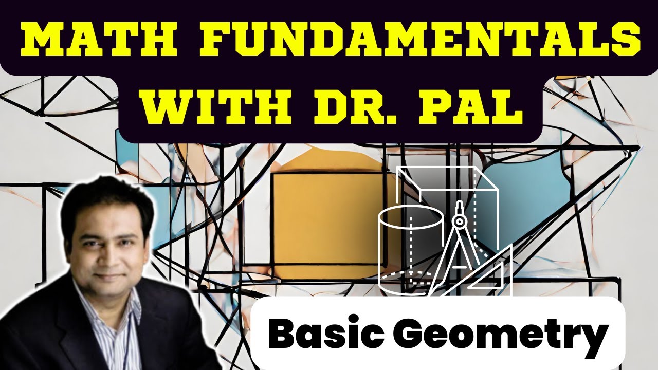 [ Basic Geometry] Math Fundamentals With Dr. Biplab Pal - YouTube