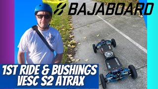 First Ride \u0026 Bushings on the BajaBoard VESC  S2 ATRAX