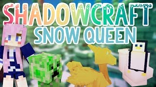 Snow Queen | Shadowcraft 2.0 | Ep. 41