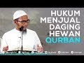 Video Singkat: Hukum Menjual Daging Hewan Qurban - Ustadz Farhan Abu Furaihan