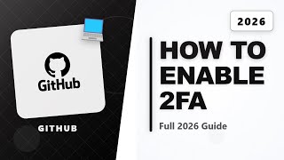 How to Github 2fa (Full 2026 Guide)