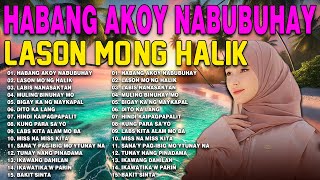 Habang Ako'y Nabubuhay💥All Original Tagalog Love Songs 2024🔥Greatest Hits Songs✨PAMATAY PUSONG KANTA