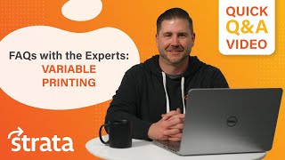 FAQs with the Experts: Variable Printing