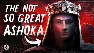 ASHOKA: THE GREAT? | TRUTH ABOUT ASHOKA | SAMRAT ASHOKA KA SACH | Misconceptions about King Asoka