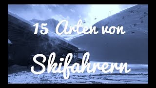 15 Arten von Skifahrern