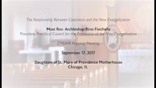 The Relationship between Catechesis and the New Evangelization - Part 1