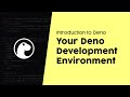 Your Deno Development Environment