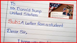 Letter writing to Donald Trump🔥Letter to Donald Trump🔥Letter Writing